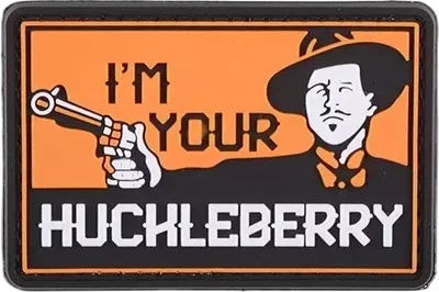 GFC Tactical I Am Your Huckleberry - 3D Patch